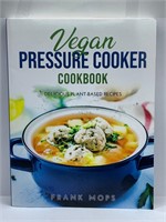 Vegan Pressure Cooker CookBook By Frank Mops