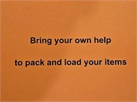 BRING YOUR OWN HELP TO PACK & LOAD