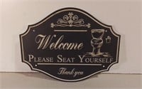 Metal Welcome Please Seat Yourself Sign