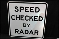 METAL SPEED CHECKED BY RADAR SIGN