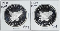 2  Sunshine Minting 1 troy oz .999 silver rounds