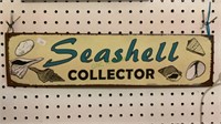 Seashell collector sign measures 19 1/2 x 5.