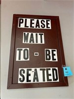 Please wait to be seated wood sign 14" x 20"