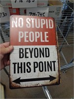 8"X12" METAL SIGN - STUPID PEOPLE