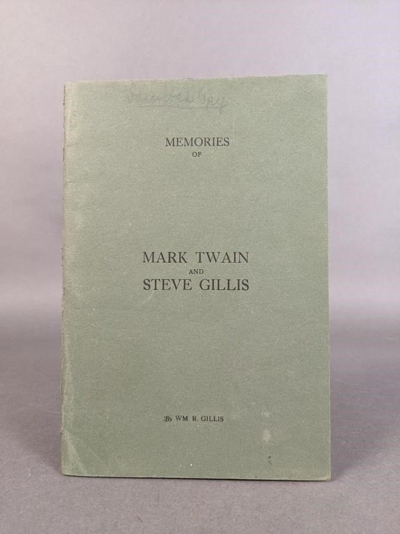 Memories of Mark Twain and Steve Gillis.