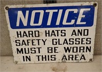 METAL SIGN "NOTICE HARD HATS AND SAFETY GLASSES