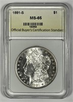 1881-S Morgan Silver $1 3rd Party Holder BU