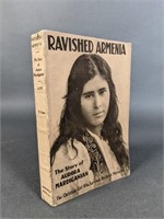 Ravished Armenia. The Story of Aurora Mardiganian
