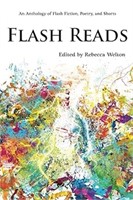 Flash Reads: An Anthology of Flash Fiction, Poetry