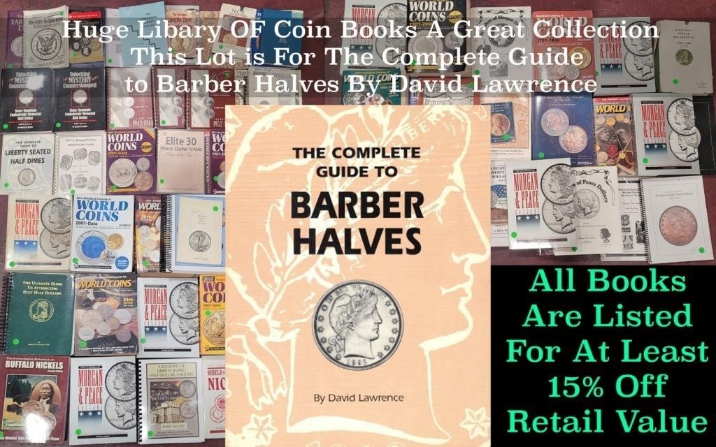 The Complete Guide to Barber Halves By David Lawre