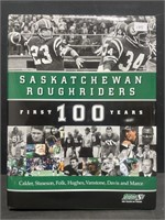 Saskatchewan Roughriders First 100 Years