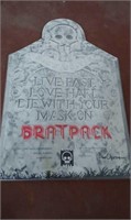 Bratpack Tombstone Sign