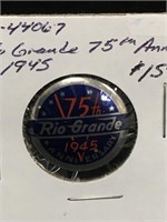1945 Rio Grande 75th Anniversary Pin