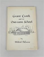 Grant Creek And Its One Room School