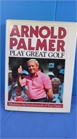 Autographed Copy Arnold Palmer Play Great Golf