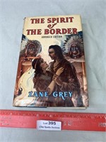 The Spirit of The Border - Zane Grey Vintage Book