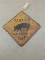 Caution hungry pig sign 12x12
