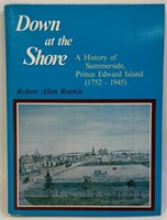 DOWN AT THE SHORE: A HISTORY OF SUMMERSIDE PEI