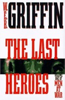 The Last Heroes: a Men at War Novel $24.95