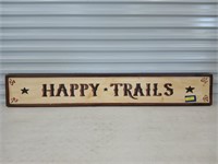 Wood Happy trails sign 9.5 x 62