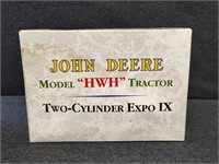 1:16 John Deere "HWH" Two Cylinder Expo IX