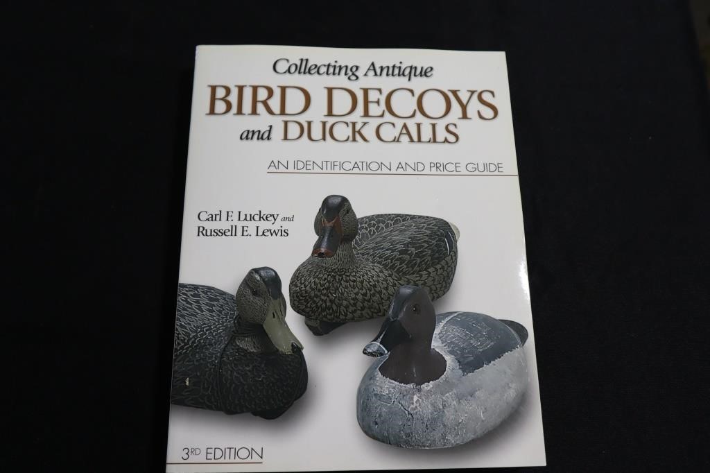 Collecting Antique Bird Decoys and Duck Calls 3rd