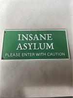 Insane Asylum cast iron sign 10.5”x 5”