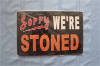 Retro Tin Sign: Sorry We're Stoned