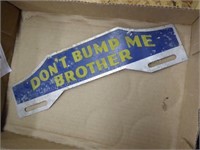 Vintage "Don't Bump Me Brother" license plate topp