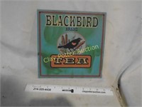 Metal BLACKBIRD TEA Sign