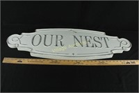 METAL OUR NEST SIGN