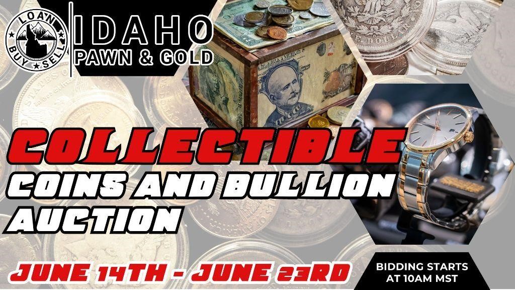 Collectible Coins Auction - Ends 06/23 @ 7PM
