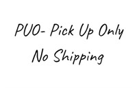 PUO Means No Shipping PICK UP ONLY