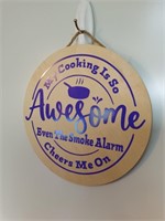 My Cooking Is So Awesome Wooden Sign