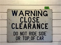 Warning Close Clearance sign 24” X 18”