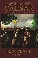 Marching With Caesar Avenging Varus Part II Book