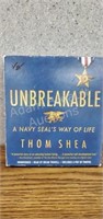 Unbreakable - A Navy Seals Way of Life by Thom