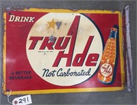 "Drink TruAde" Double Sided Flanged Metal Sign