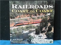 RAILROADS Coast to Coast, by Welsh 160pp Color