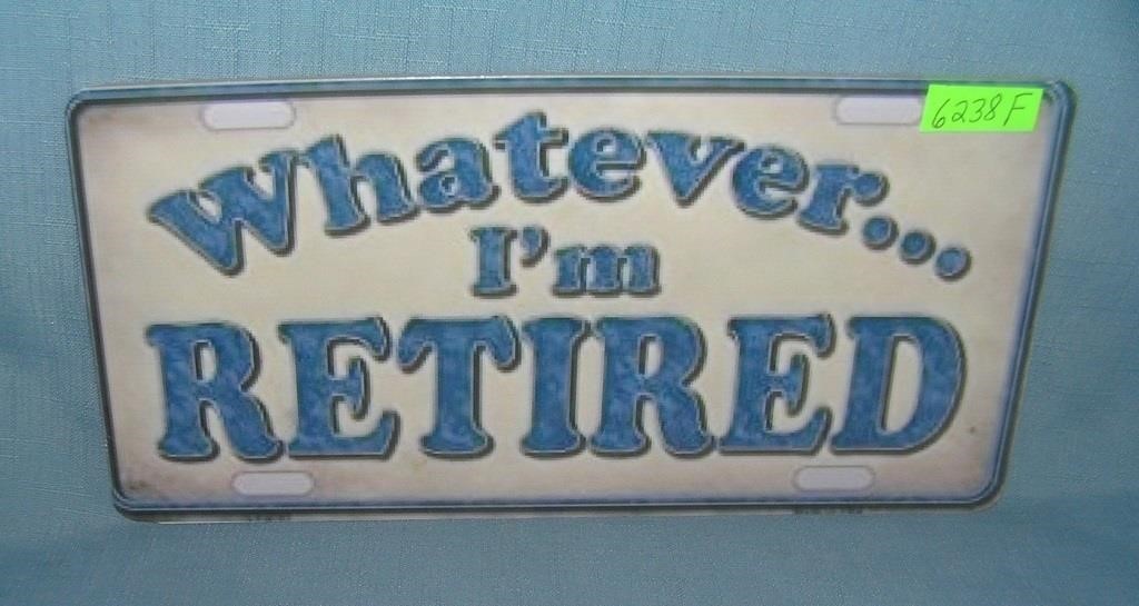 Whatever I'm Retired License plate size retro sign