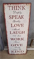THINK Deeply,SPEAK Gently, LOVE Much, LAUGH A