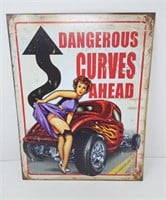 Dangerous Curves Ahead metal sign. 12 1/2" l x