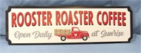ROOSTER ROASTER COFFEE SIGN*OPEN ROADS BRANDS