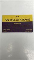 Hey You Suck At Parking Biz Card Size