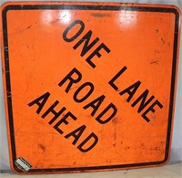 "One Lane Road Ahead" Metal Sign 30"x30"