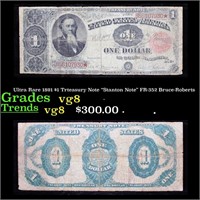 Ultra Rare 1891 $1 Trteasury Note "Stanton Note" F