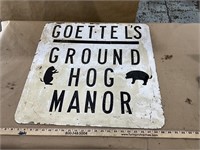 Goettel’s Groundhog Manor sign, 24” x 24”