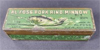 Al. Foss Pork Rind Minnow Tin