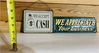 Vintage Metal Cash Sign & Plastic Business Sign