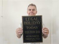 Metal LEGAL HOLIDAY ELECTION Sign 10 x 15"